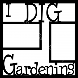 I Dig Gardening Title